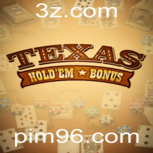 Descubra o Fascinante Mundo do Texas Hold'em Bonus